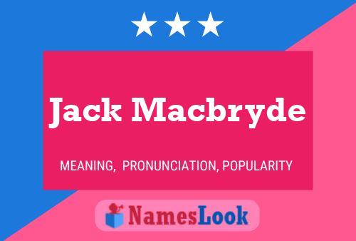 Pôster do nome Jack Macbryde