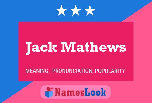 Pôster do nome Jack Mathews