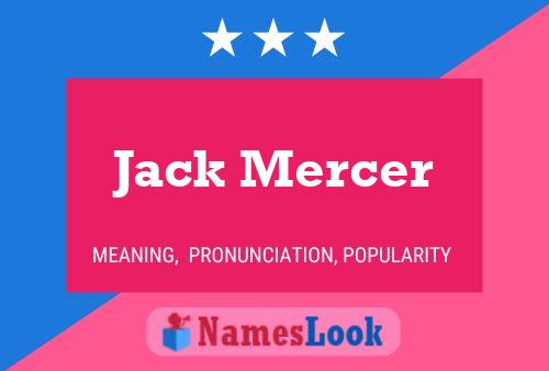 Pôster do nome Jack Mercer