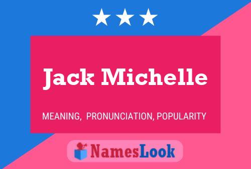 Pôster do nome Jack Michelle