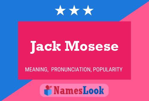 Pôster do nome Jack Mosese