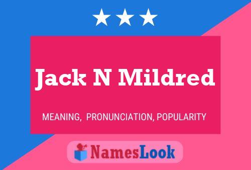 Pôster do nome Jack N Mildred