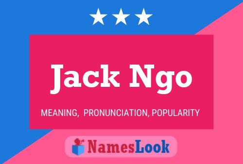 Pôster do nome Jack Ngo