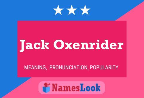 Pôster do nome Jack Oxenrider