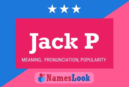 Pôster do nome Jack P