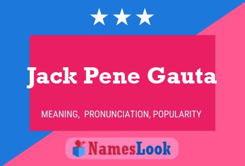 Pôster do nome Jack Pene Gauta