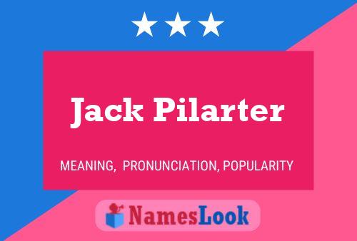 Pôster do nome Jack Pilarter