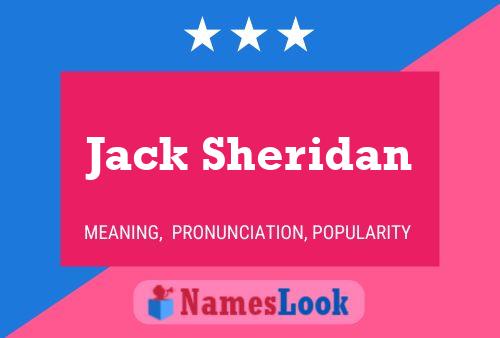 Pôster do nome Jack Sheridan