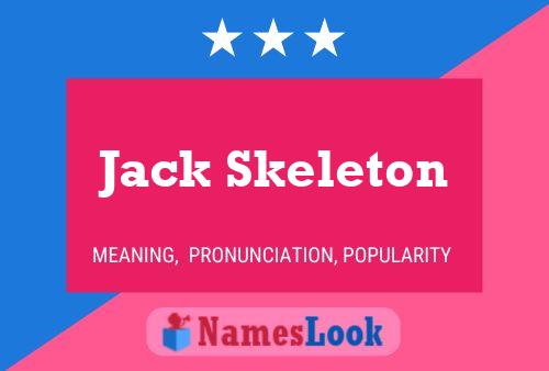 Pôster do nome Jack Skeleton