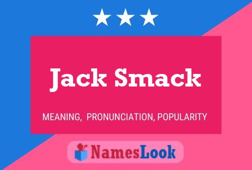 Pôster do nome Jack Smack