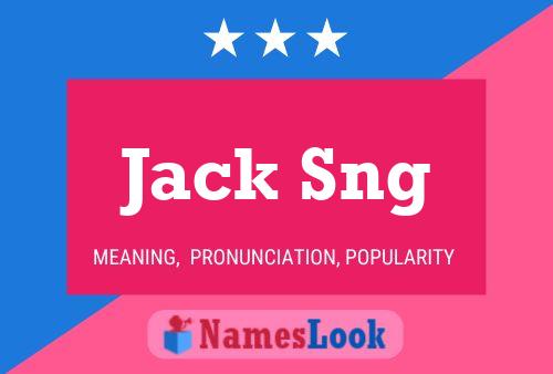 Pôster do nome Jack Sng