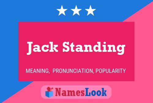 Pôster do nome Jack Standing