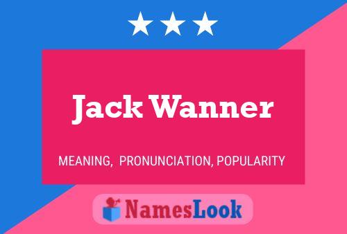 Pôster do nome Jack Wanner