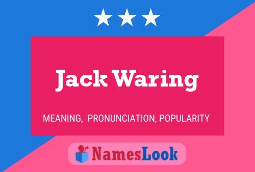 Pôster do nome Jack Waring