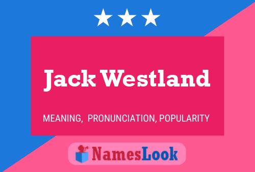 Pôster do nome Jack Westland