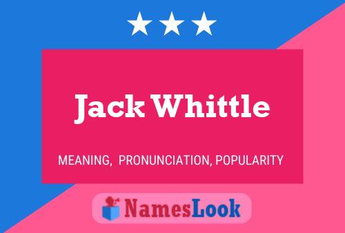 Pôster do nome Jack Whittle