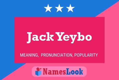 Pôster do nome Jack Yeybo