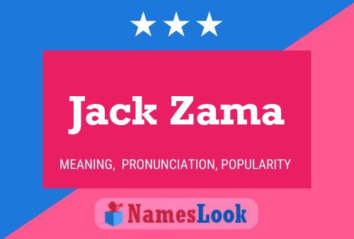 Pôster do nome Jack Zama