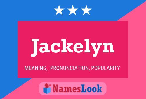 Pôster do nome Jackelyn