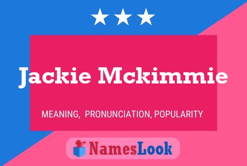 Pôster do nome Jackie Mckimmie