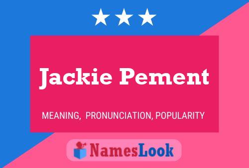 Pôster do nome Jackie Pement