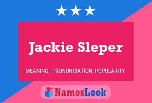 Pôster do nome Jackie Sleper