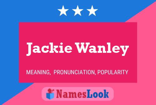 Pôster do nome Jackie Wanley