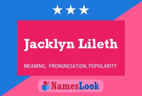 Pôster do nome Jacklyn Lileth