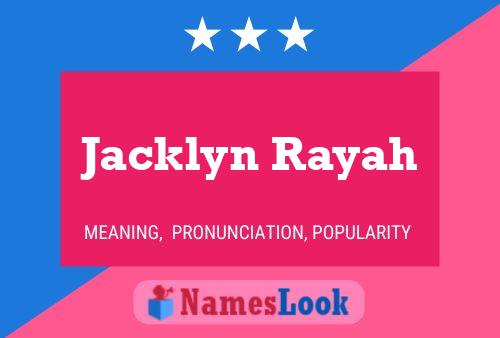 Pôster do nome Jacklyn Rayah