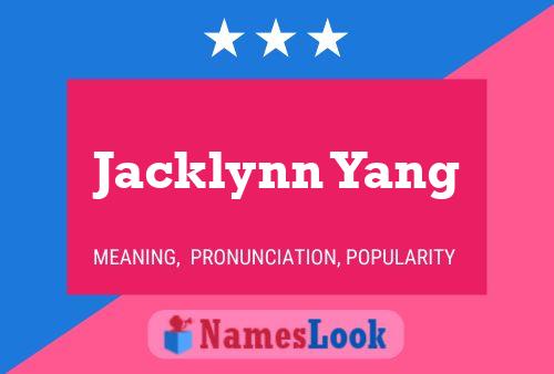 Pôster do nome Jacklynn Yang