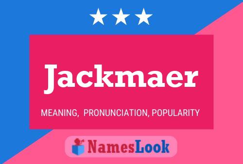 Pôster do nome Jackmaer