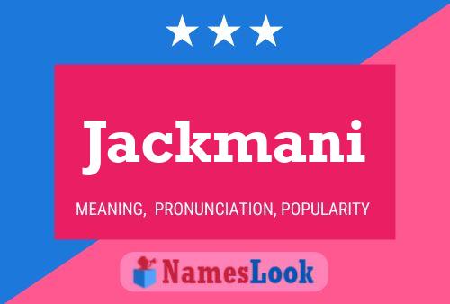 Pôster do nome Jackmani