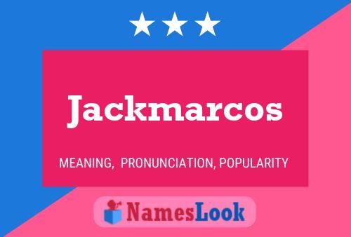 Pôster do nome Jackmarcos