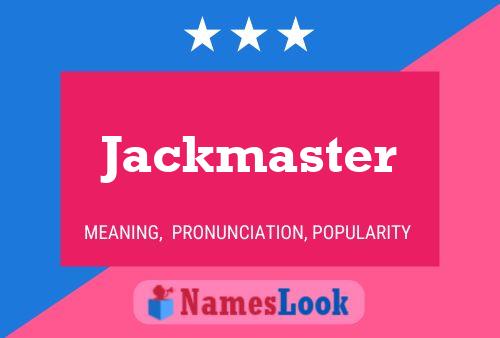 Pôster do nome Jackmaster