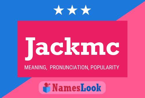 Pôster do nome Jackmc