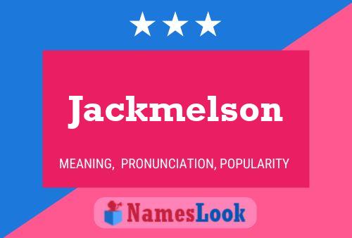 Pôster do nome Jackmelson