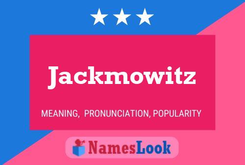 Pôster do nome Jackmowitz