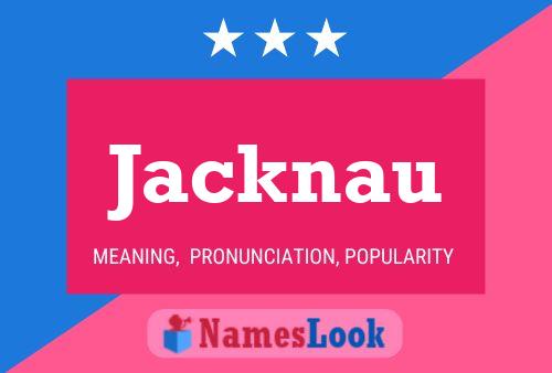 Pôster do nome Jacknau