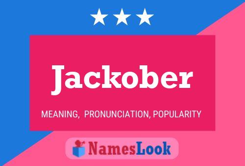 Pôster do nome Jackober