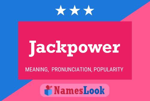 Pôster do nome Jackpower