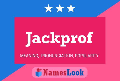 Pôster do nome Jackprof