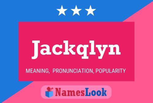 Pôster do nome Jackqlyn