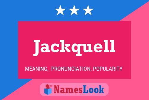 Pôster do nome Jackquell