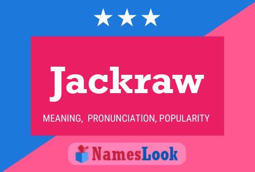 Pôster do nome Jackraw