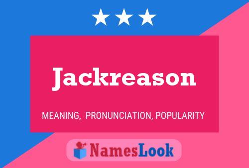 Pôster do nome Jackreason