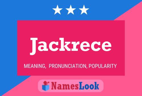 Pôster do nome Jackrece