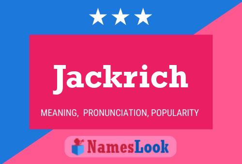 Pôster do nome Jackrich