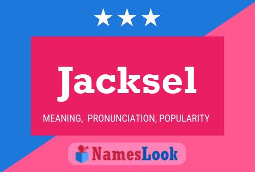 Pôster do nome Jacksel