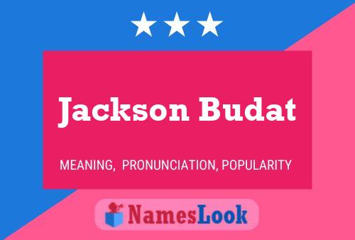 Pôster do nome Jackson Budat