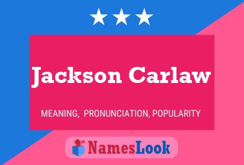 Pôster do nome Jackson Carlaw